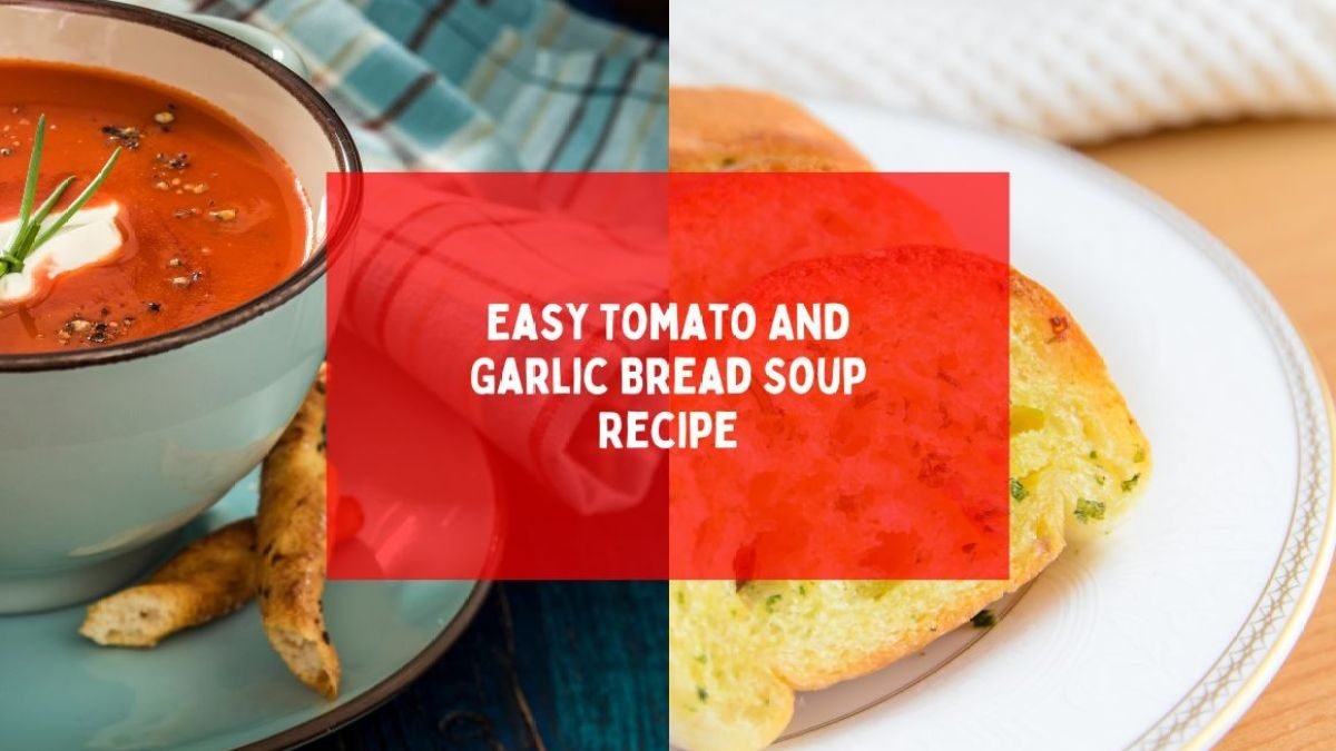 Easy Tomato And Garlic Bread Soup Recipe