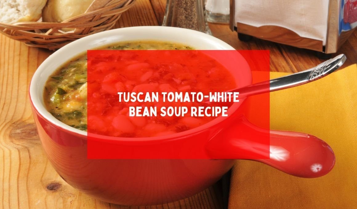 Tuscan Tomato-White Bean Soup Recipe