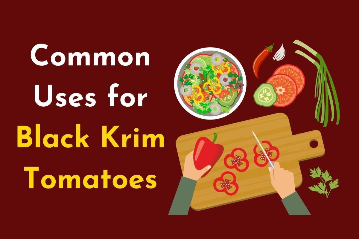 C:\Users\Mohsin\Downloads\Common Uses for Black Krim Tomatoes.jpg